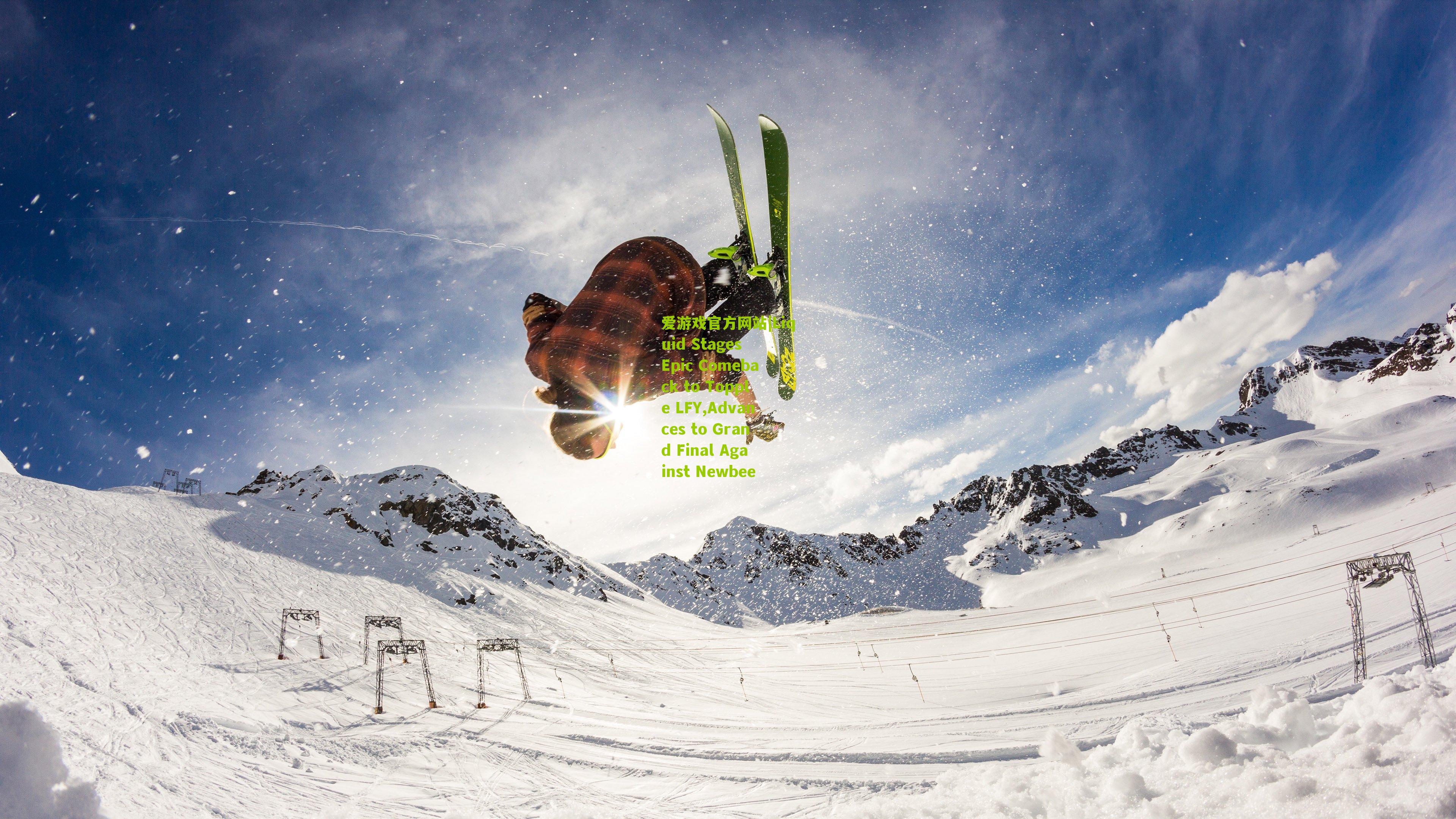 Liquid Stages Epic Comeback to Topple LFY,Advances to Grand Final Against Newbee